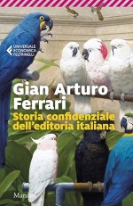 Storia confidenziale dell’editoria italiana