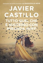 Tutto quello che è successo con Miranda Huff
