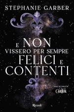 E non vissero per sempre felici e contenti