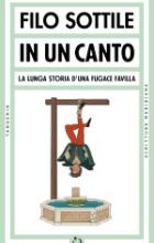 In un canto - La lunga storia d’una fugace favilla