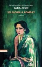Sei giorni a Bombay
