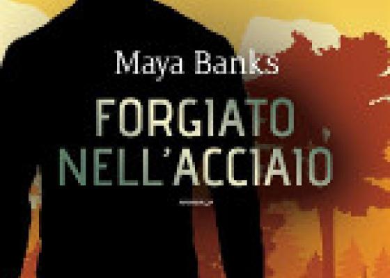 Forgiato nell’acciaio