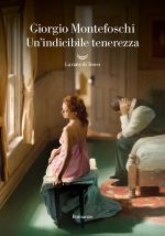 Un’indicibile tenerezza